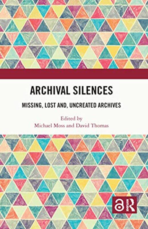 

Archival Silences by Michael MossDavid Thomas-Paperback