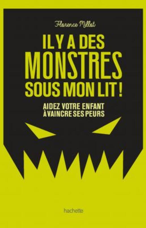 Vos Enfants Ont Peur des Monstres ? Tant Mieux !.paperback,By :Millot -F