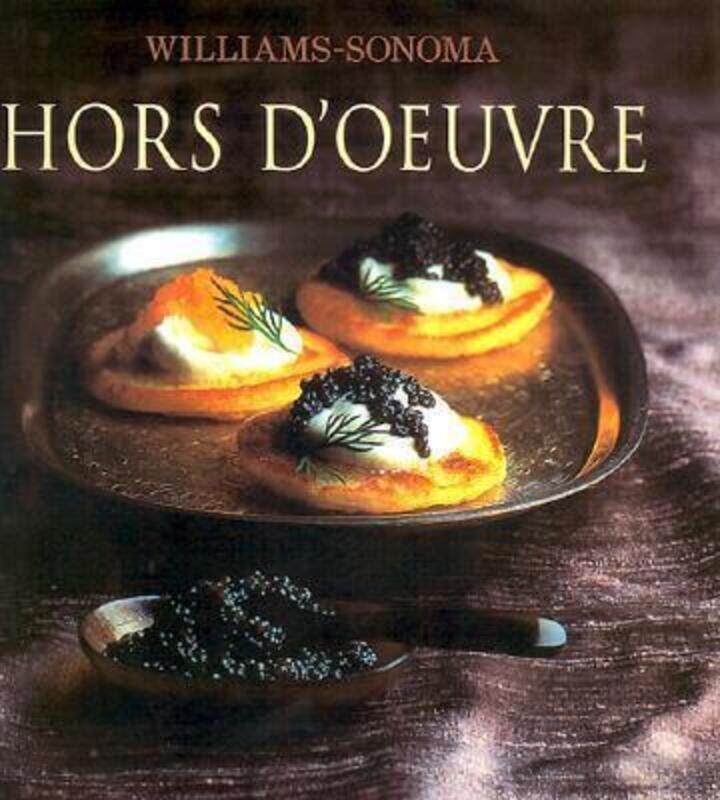 

The Williams-Sonoma Collection: Hor d'oeuvre (Williams-Sonoma Collection).Hardcover,By :Brigit Legere Binns