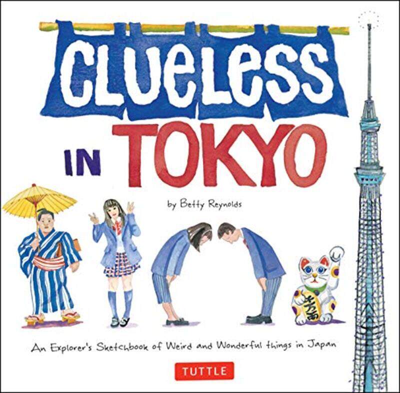 

Clueless in Tokyo by Betty Reynolds-Paperback