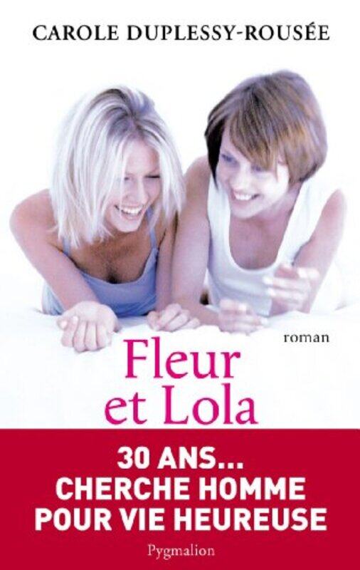 

Fleur et Lola, Paperback Book, By: Carole Duplessy-Rousee