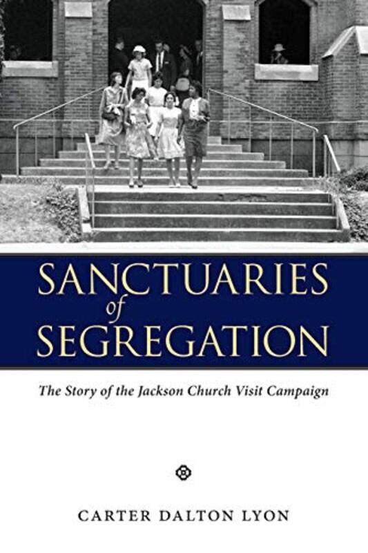 

Sanctuaries Of Segregation By Lyon Carter Dalton - Paperback