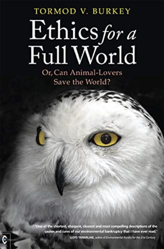 

Ethics for a Full World by Temple GrandinCatherine Johnson-Paperback