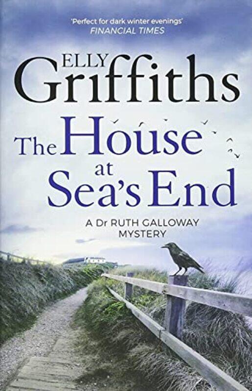 

The House at Sea's End: The Dr Ruth Galloway Mysteries 3,Paperback,by:Griffiths, Elly