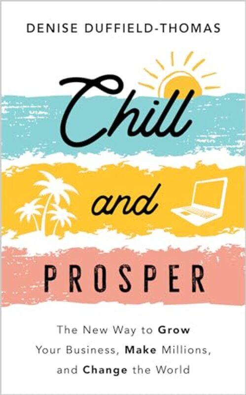 

Chill And Prosper By Duffield Thomas Denise - Paperback