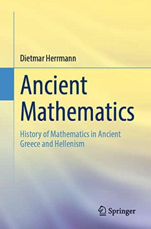 

Ancient Mathematics by Dietmar Herrmann-Paperback