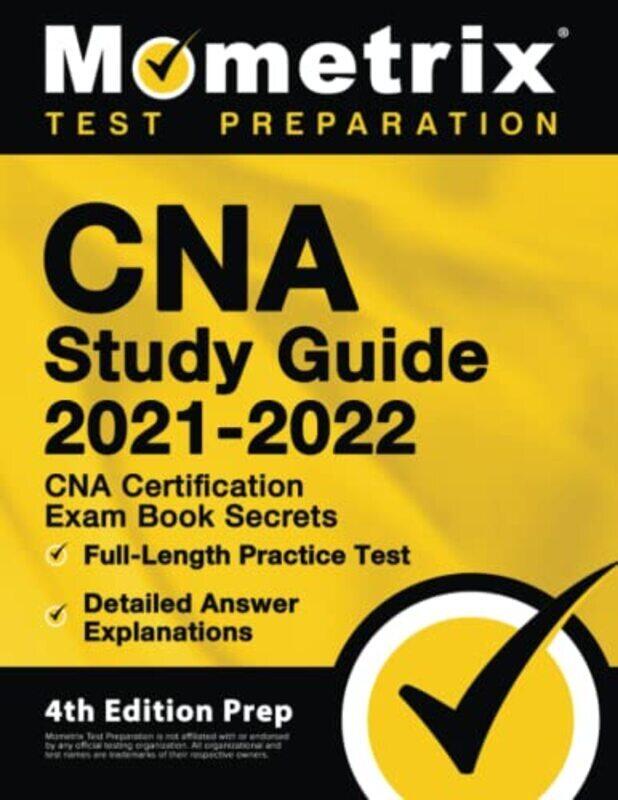 

CNA Study Guide 2021-2022 - CNA Certification Exam Book Secrets, Full-Length Practice Test, Detailed,Paperback,By:Bowling, Matthew