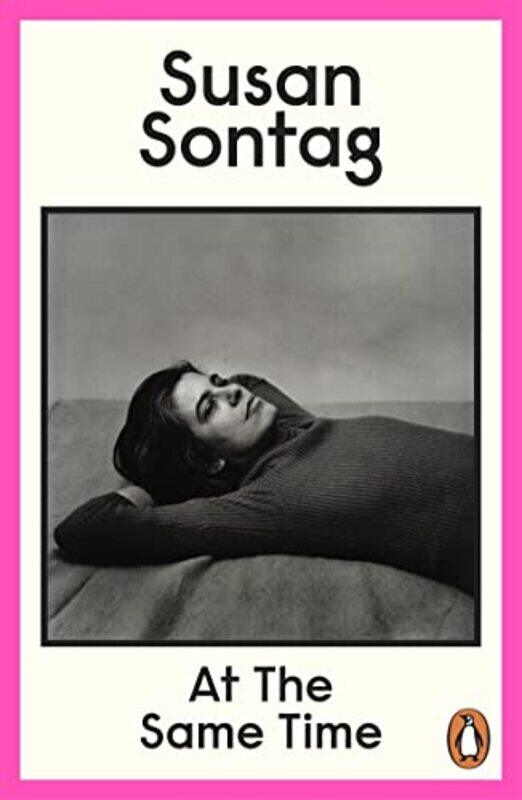 

At The Same Time by Susan Sontag-Paperback