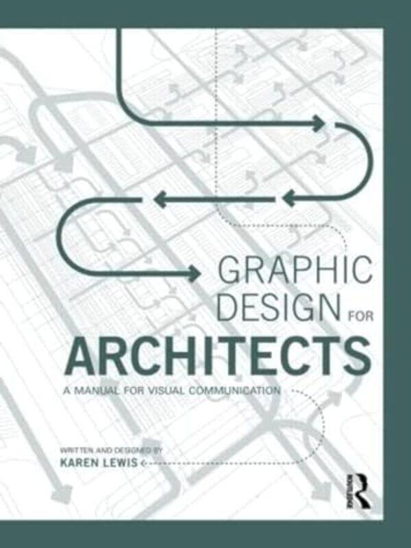 

Graphic Design for Architects by Rebecca WhiteVicky Bradnam-Paperback