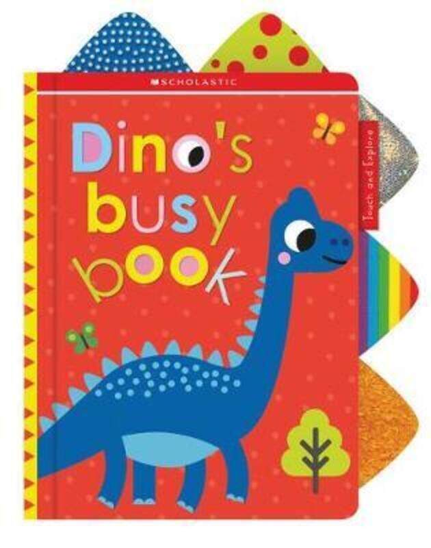 

Dino's Busy Book: Scholastic Early Learners (Touch and Explore).paperback,By :Scholastic