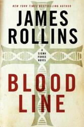 Bloodline: A Sigma Force Novel.paperback,By :James Rollins
