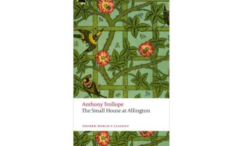 

The Small House at Allington by Anthony TrollopeDinah University of Liverpool Birch-Paperback