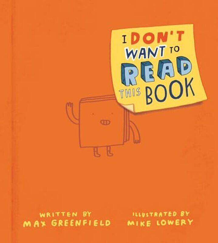 

I Dont Want To Read This Book by Max Greenfield Hardcover