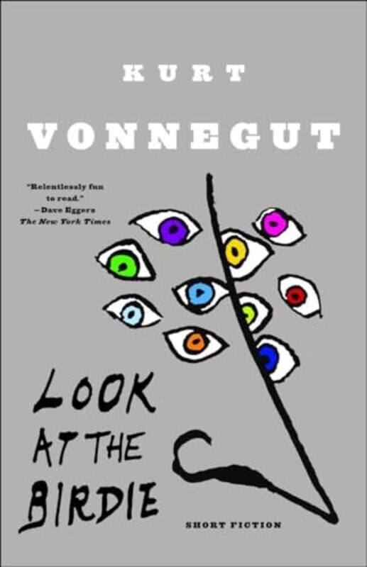 

Look At The Birdie By Vonnegut Kurt - Paperback