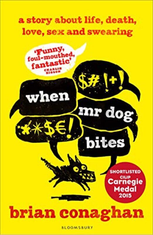 

When Mr Dog Bites by Brian Conaghan-Paperback