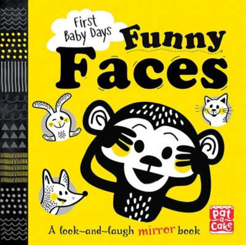 

Funny Faces: A look and laugh mirror board book (First Baby Days),Hardcover,ByPat-a-Cake