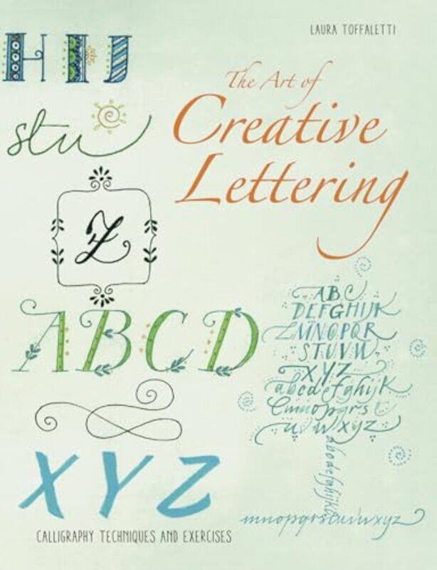 

The Art of Creative Lettering by Laura Toffaletti -Paperback