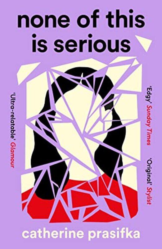 

None of This Is Serious by Catherine Prasifka-Paperback