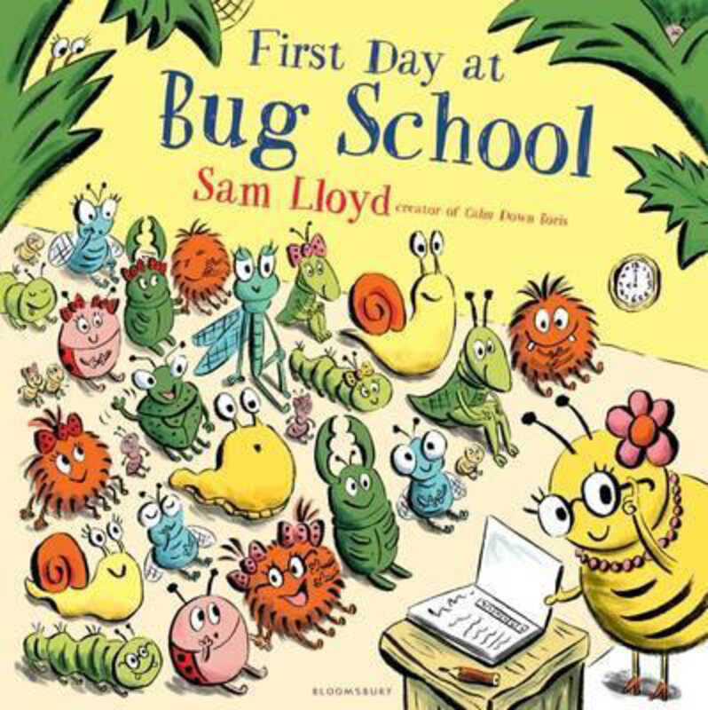 

First Day at Bug School, Paperback Book, By: Sam Lloyd