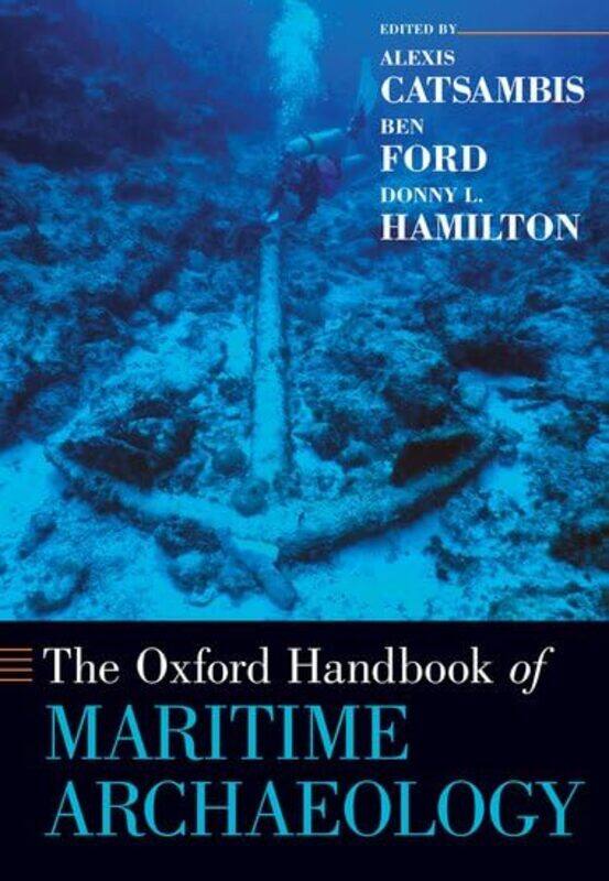 

The Oxford Handbook of Maritime Archaeology by Cindy Ariel-Paperback
