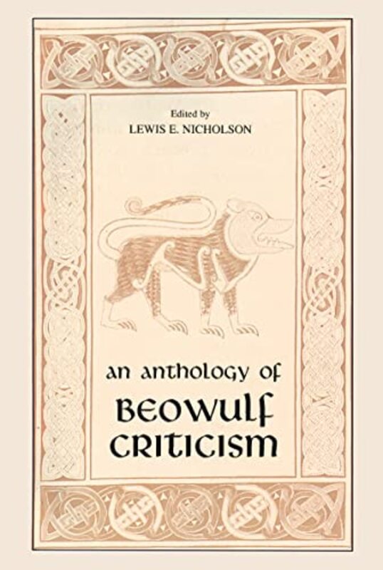 

Anthology of Beowulf Criticism The by Lewis E Nicholson-Paperback