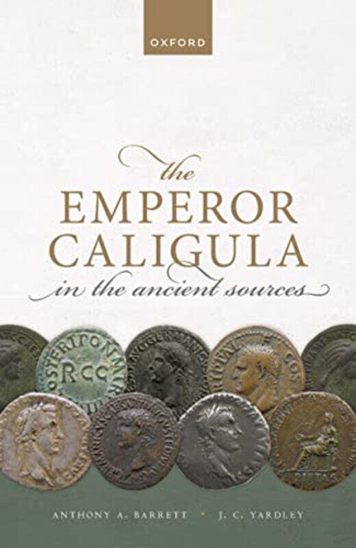 

The Emperor Caligula in the Ancient Sources by Amy Van Looy-Paperback