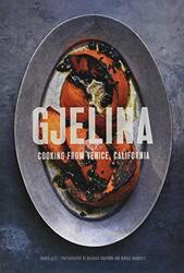 Gjelina: Cooking from Venice, California , Hardcover by Travis Lett