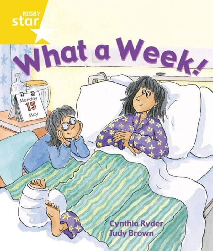 

Rigby Star Guided 1 Yellow Level What a Week! Pupil Book single by Ellen Lawrence-Paperback