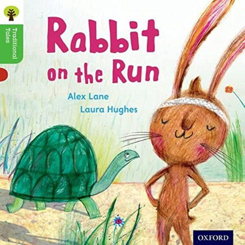 

Oxford Reading Tree Traditional Tales: Level 2: Rabbit On the Run,Paperback,By:Alex Lane