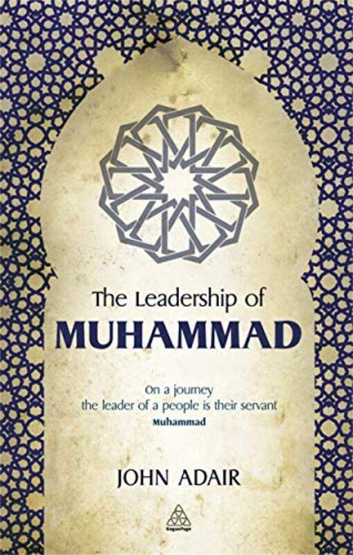 

The Leadership Of Muhammad By John Adair -Hardcover