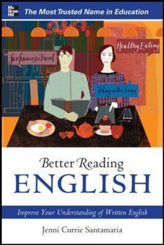 Better Reading English: Improve Your Understanding of Written English.paperback,By :Jenni Currie Santamaria