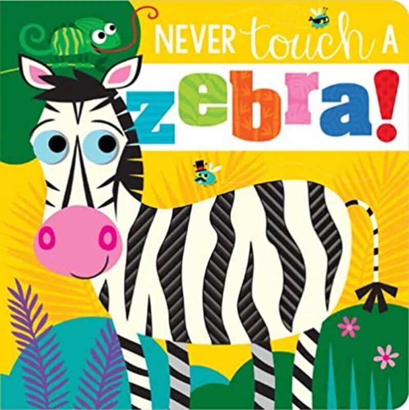 

Never Touch a Zebra!,Paperback,By:Greening, Rosie - Lynch, Stuart - Ideas, Make Believe