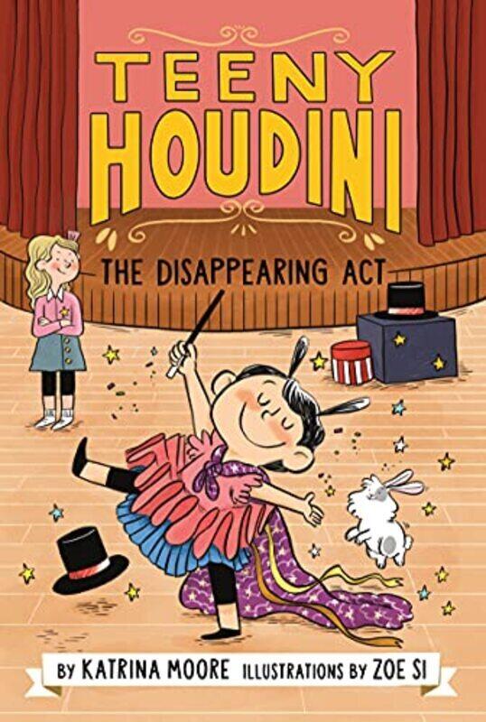 

Teeny Houdini #1: The Disappearing Act , Paperback by Katrina Moore