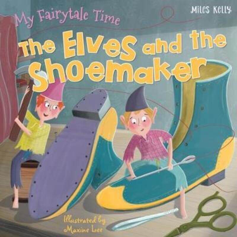 

My Fairytale Time: The Elves and the Shoemaker,Paperback,ByBelinda Gallagher