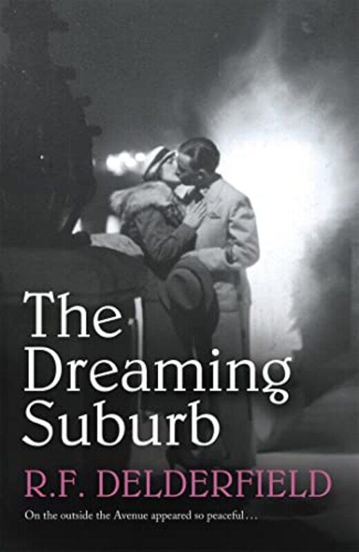 

The Dreaming Suburb by R F Delderfield-Paperback