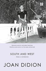 South and West From A Notebook by Didion, Joan Paperback