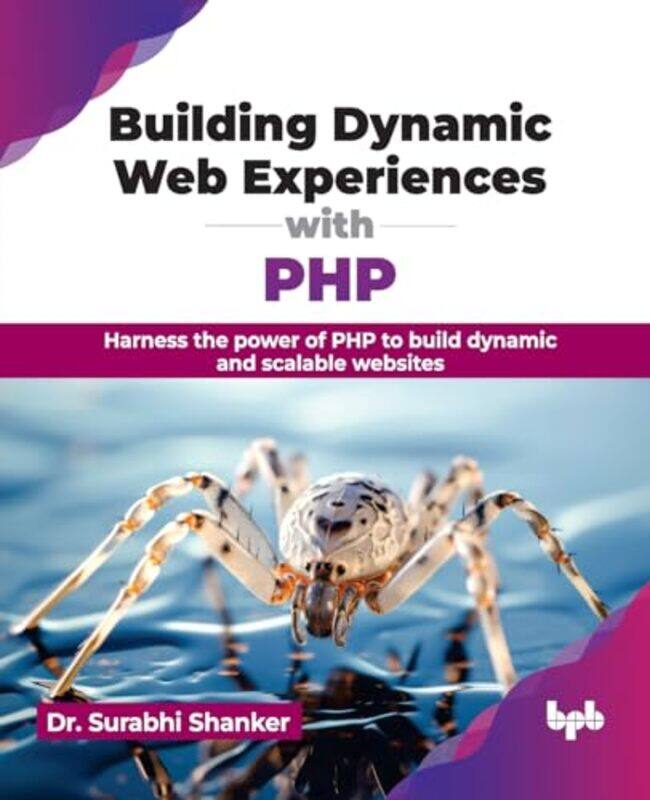 

Building Dynamic Web Experiences With Php by Surabhi Shanker-Paperback