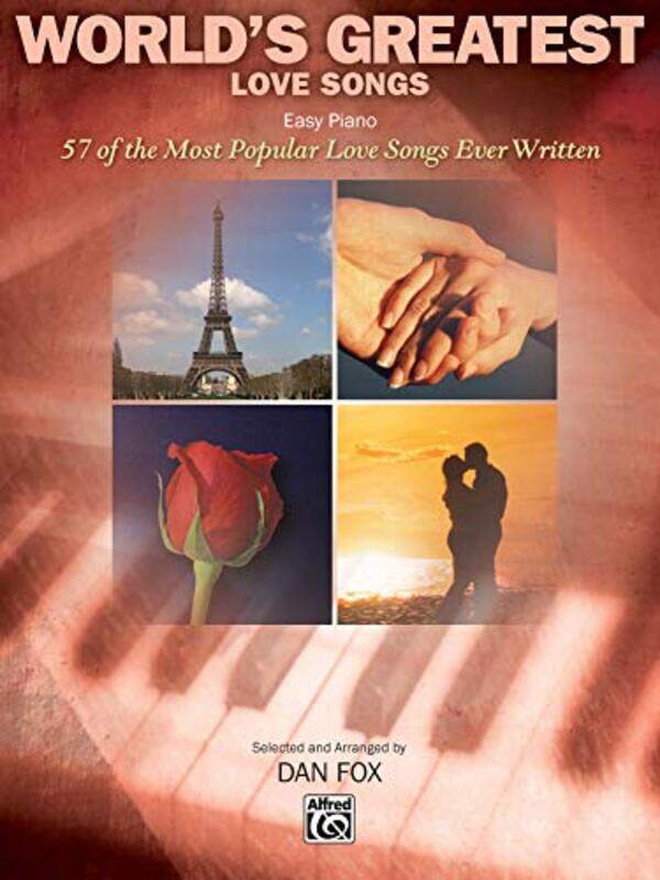 

Worlds Greatest Love Songs 57 Of The Most Popular Love Songs Of All Time By Fox, Dan -Paperback