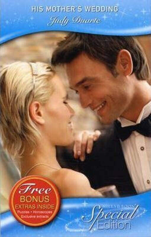 

His Mother's Wedding (Silhouette Special Edition).paperback,By :Judy Duarte