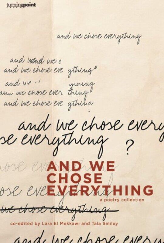

And We Chose Everything, Paperback Book, By: Lara El Mekkawi / Tala Smiley