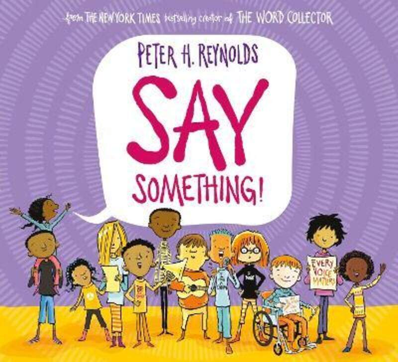 

Say Something (PB),Paperback, By:Peter H. Reynolds