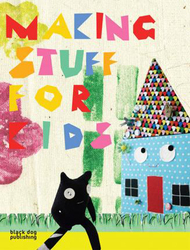Making Stuff for Kids, Paperback Book, By: Victoria Woodcock
