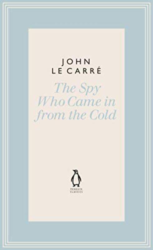 

The Spy Who Came in from the Cold , Hardcover by le Carre, John