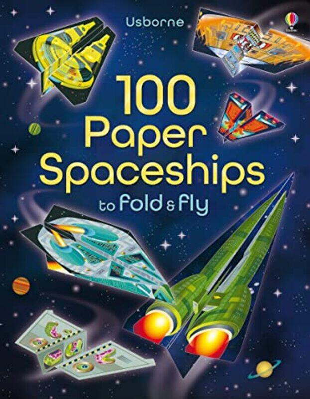 

100 Paper Spaceships to fold and fly by Jerome MartinAndy Tudor-Paperback