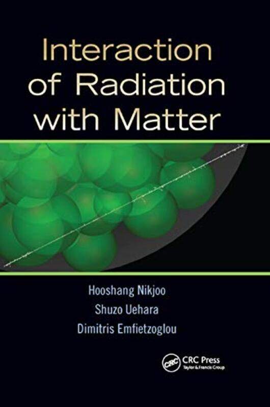 

Interaction of Radiation with Matter by Catharine Collingridge-Paperback