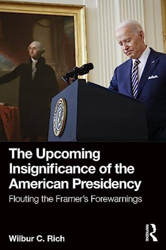 

The Upcoming Insignificance of the American Presidency by Lit Verlag-Paperback