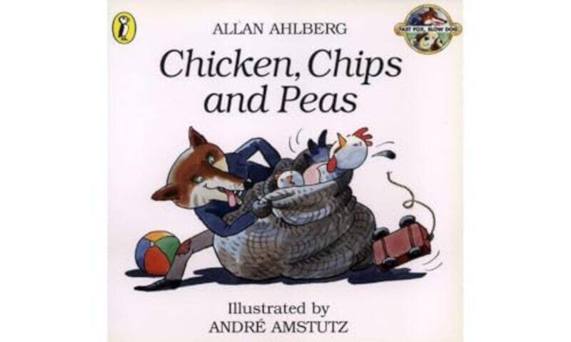 

Chicken Chips and Peas by Allan AhlbergAndre Amstutz-Paperback