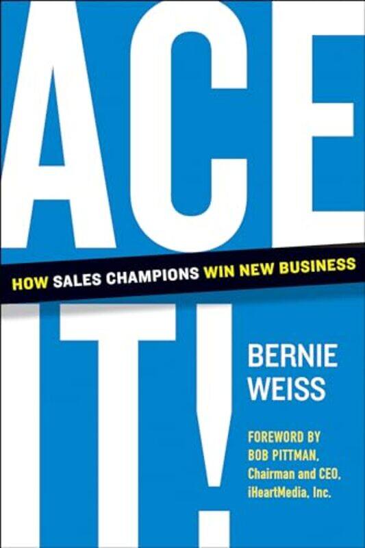 

Ace It by Bernie Weiss-Hardcover