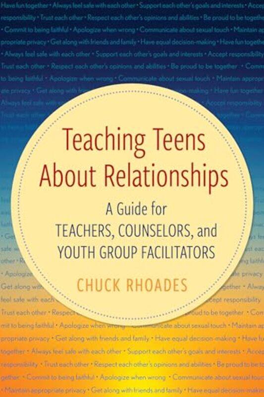 

Teaching Teens About Relationships by Chuck Rhoades-Hardcover