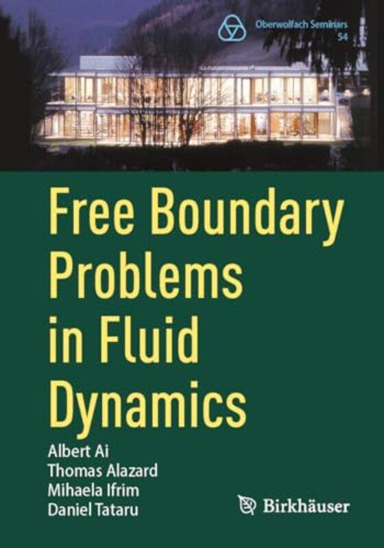 

Free Boundary Problems in Fluid Dynamics by John HoneybourneSarah Powell-Paperback